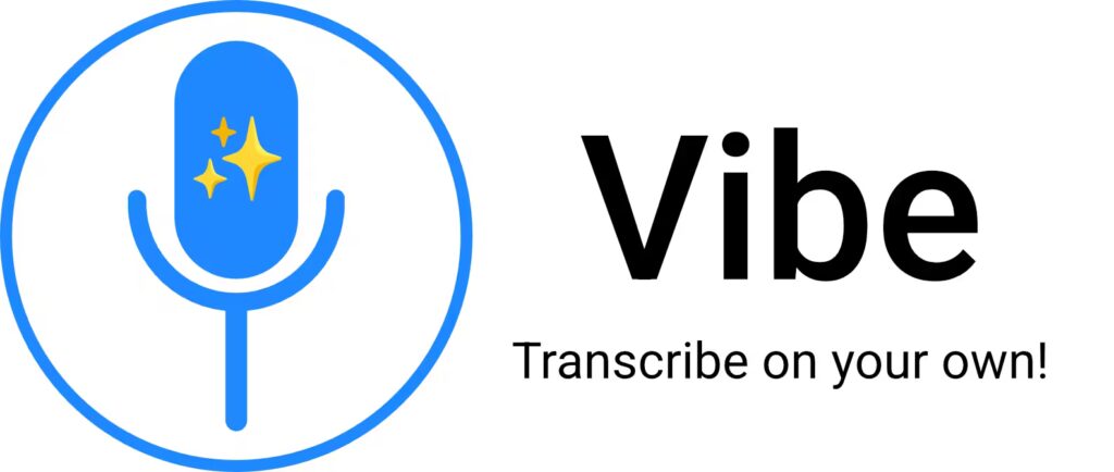 Vibe - Transcribe on your own! - logo