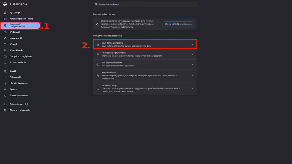 Strona ustawień Chrome w ciemnym motywie. Czerwoną ramką i cyfrą 1 zaznaczono pozycję „Prywatność i bezpieczeństwo" w menu po lewej stronie. Czerwoną ramką i cyfrą 2 zaznaczono opcję „Usuń dane przeglądania" (usuń historię, pliki cookie, pamięć podręczną i inne dane) w sekcji „Prywatność i bezpieczeństwo".