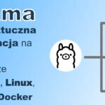 Ollama – lokalna sztuczna inteligencja na Twoim komputerze. Instalacja na Windows, Linux i macOS - miniaturka